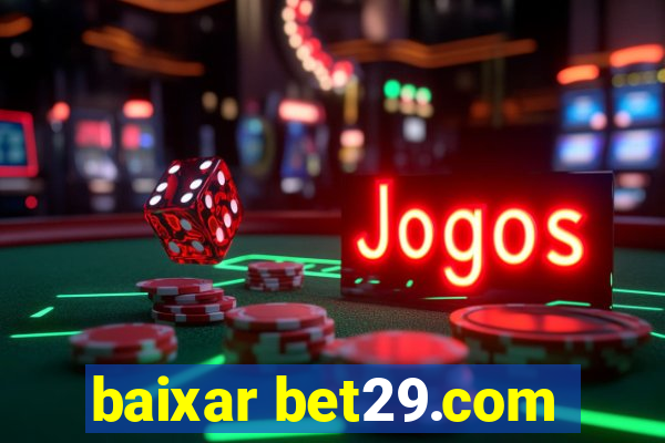 baixar bet29.com